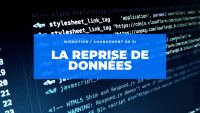 La reprise de données, l’élément essentiel pour votre changement de SI