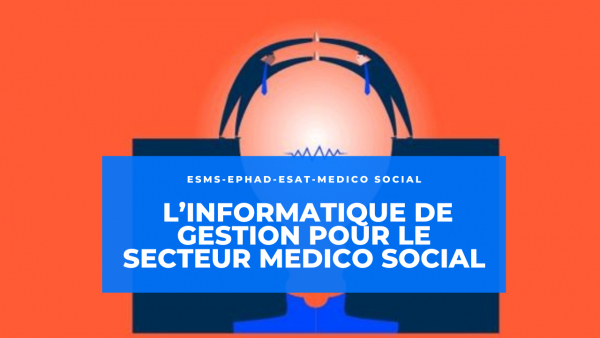 Quand l’informatique de gestion by CEGID peut apporter au secteur du médico-social : Optimisation, productivité et bien plus encore !